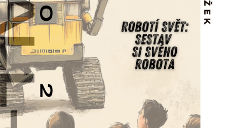 Kroužek Robotí svět: Sestav si svého robota